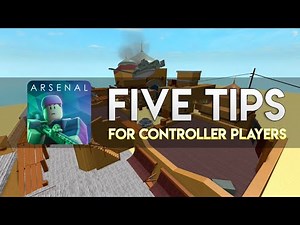 5 Tips For Controller Players - Roblox Arsenal