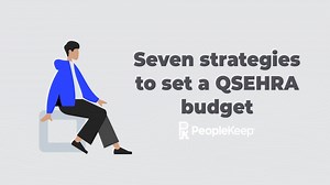 Seven strategies to set a QSEHRA budget
