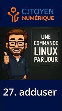Ajouter un utilisateur facilement avec la commande adduser | Une commande linux par jour