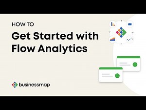 HOW TO: Get Started with Flow Analytics | Businessmap