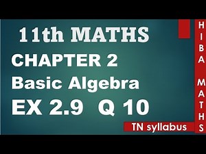 11th maths chapter 2 exercise 2.9 question 10 TN syllabus hiba maths