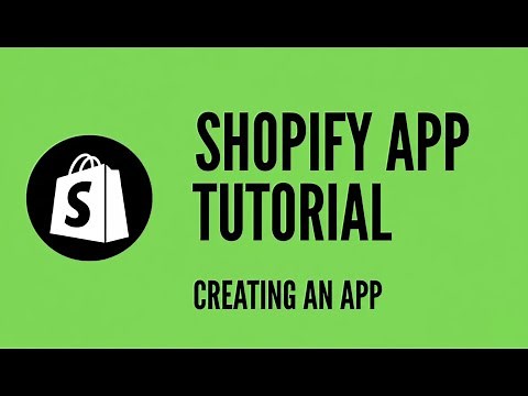 Shopify App Tutorial - Creating an app | Part 1