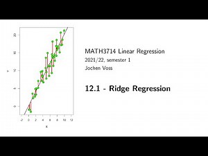 MATH3714, Section 12.1: Ridge Regression