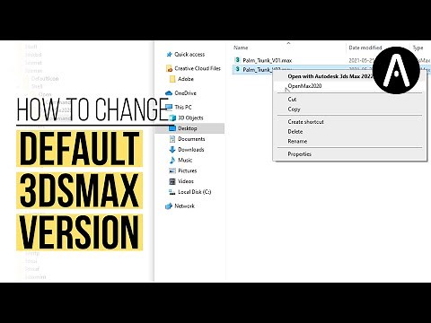 How to change the default 3ds Max version that opens when double clicking MAX files