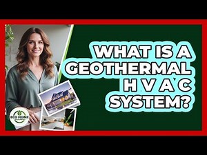 What Is A Geothermal HVAC System?