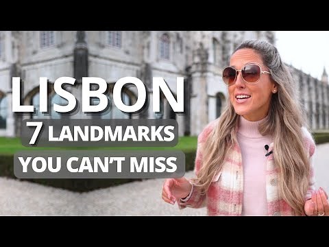 The 7 Best Landmarks in Lisbon – Ultimate Travel Guide!
