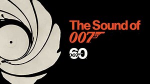 La música de 007 – Estreno, trailer y todo sobre el documental de Bond