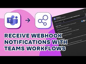 Setup Microsoft Teams Workflows to receive webhook notifications 2025
