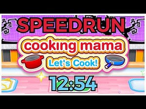 Cooking Mama: Let’s Cook! 5 Recipe Speedrun (12:54)
