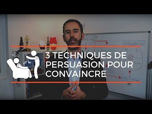 3 Persuasion Techniques to Convince Anyone