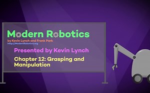 现代机器Modern Robotics Course 5 Robot Manipulation and Wheeled Mobile Robots 2022-6