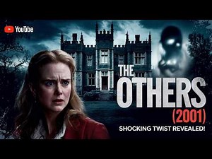 The Others (2001) Ending Explained | Full Horror Breakdown