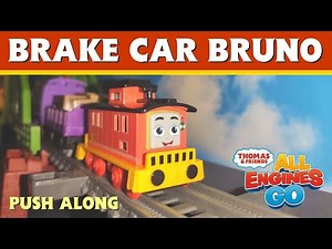 THOMAS & FRIENDS - ALL ENGINES GO 46 BRAKE CAR BRUNO | Push Along