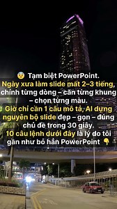 Tạm biệt PowerPoint. Ngày xưa làm slide mất 2–3 tiếng, chỉnh từng dòng – căn từng khung – chọn từng màu. Giờ chỉ cần 1 câu mô tả, AI dựng nguyên bộ slide đẹp – gọn – đúng chủ đề trong 30 giây. 10 câu lệnh dưới đây là lý do tôi gần như bỏ hẳn PowerPoint 👇👇👇 | Mẹo Làm Chủ Kỹ Năng AI