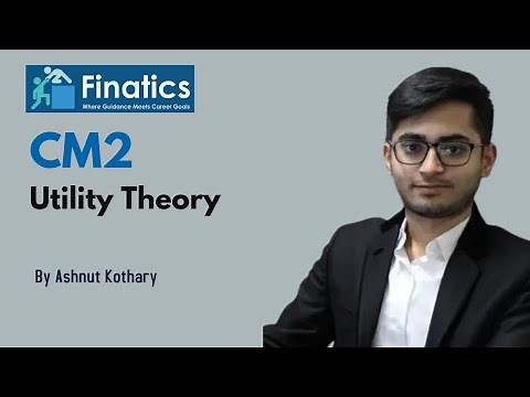 Utility Theory (Chapter 2) | CM2 | IFoA | IAI