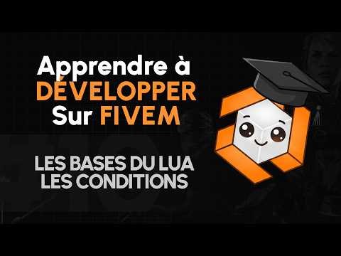 Les bases du Lua : Les Conditions - Épisode n°10