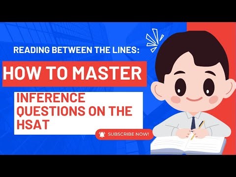Reading Between the Lines How to Master Inference Questions on the HSAT