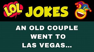 Funny Joke: An Old Couple Went to Las Vegas... - 1Funny.com
