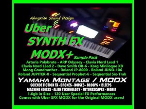 Uber SYNTH FX MODX Sample Pack Yamaha Montage All Singles Demo Synthesizer