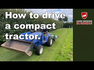 How to Drive a Compact Tractor | Iseki TM3265, Lewis Front End Loader, Wessex CRX150 Mower