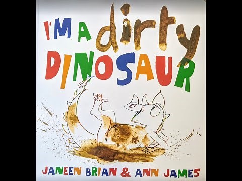 I'm A Dirty Dinosaur Read Aloud