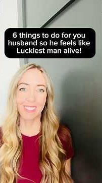 Happy husband tips, simple things you can do to make him feel prioritized and loved more