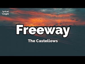 Freeway (lyrics) - The Castellows