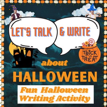 Halloween Speaking and Writing Activity for ESL / ELL / MLL Students
