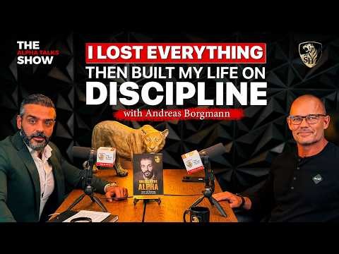 I Lost Everything Then Built My Life On Discipline with Andreas Borgmann