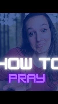 Learn All 4 of The Different Types of Prayer