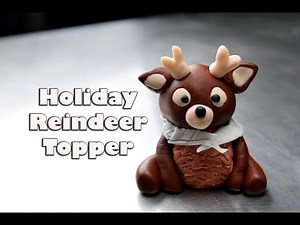 How To Make An Adorable Holiday Fondant Reindeer Topper| Cake Decorating For Beginners