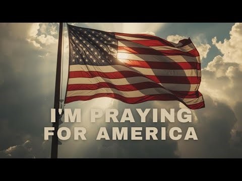 Praying for America | A Call to Revival Prayer — Listen Then Join the Prayer Chain (See Description)