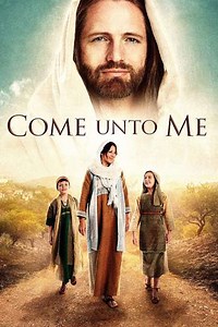 Come Unto Me (2016) - Movie