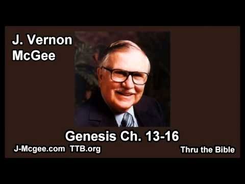 01 Genesis 13-16 - J Vernon Mcgee - Thru the Bible