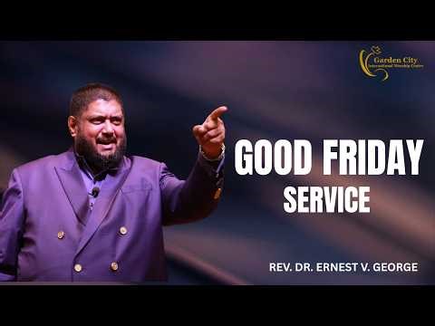 THE CROSS IS ENOUGH| Garden City Ministries | Rev. Dr. Ernest V. George | 04th April 2026