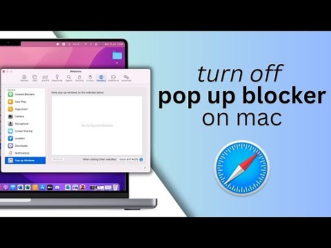 how to turn off pop up blocker on mac (Safari browser) | 2025