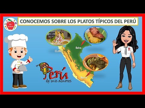 CONOCEMOS SOBRE LOS PLATOS TÍPICOS DEL PERÚ PRIMER GRADO//Miss Marithsabel