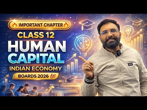 Human Capital Formation in India | Class 12 Economics | One Shot