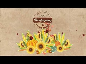 Happy Thanksgiving! - Animated card. 🌻