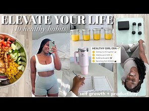 10 HEALTHY GIRL HABITS that will change your life | tips for SELF GROWTH & INCREASING PRODUCTIVITY