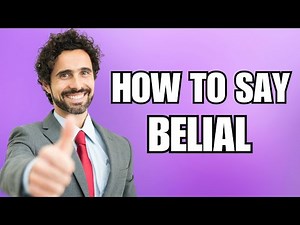 How To Pronounce Belial (Correctly)