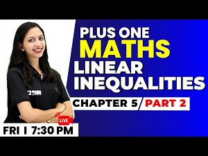 Plus One Maths | Linear Inequalities Part 2 | Chapter 5 | Exam Winner