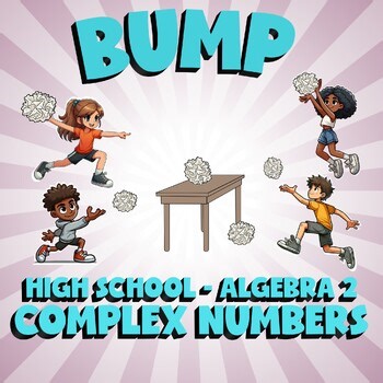 Complex Numbers BUMP Math Game - No Prep Algebra 2 Review Activity