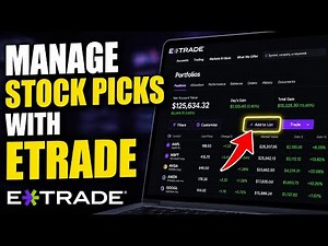 How to Manage Stock Picks with eTrade - Full Guide