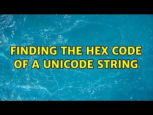 finding the HEX code of a unicode string