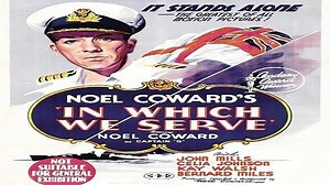 ASA 🎥📽🎬 In Which We Serve (1942) a film directed by David Lean, Noël Coward with Noël Coward, John Mills, Bernard Miles, Celia Johnson