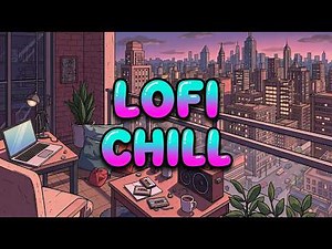 🎧 LoFi Chill Hop Mix: Weekend Vibes To Uplift Your Mood😊 | Sit Back & Relax | Get Things Done🌀