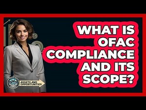 What Is OFAC Compliance And Its Scope?