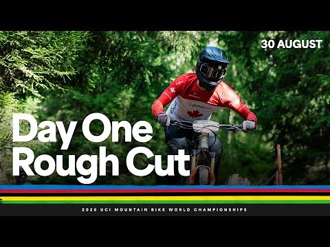 Day 1 Raw Video | 2025 UCI Mountain Bike World Championships