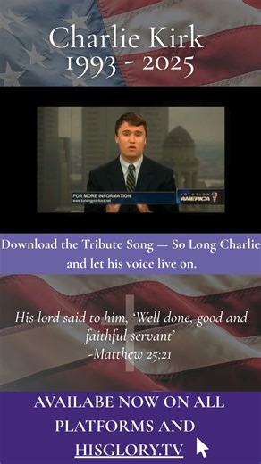 A powerful tribute song honoring the life and voice of Charlie Kirk is now available for download: HISGLORY.TV/free-so-long-charlie-kirk Charlie stood boldly for truth, freedom, and faith. His impact on a generation of patriots and believers is immeasurable, and though we grieve his loss, we celebrate the legacy he leaves behind. 🙏 Our prayers are with his family, friends, and the Turning Point USA community during this time. #SoLongCharlie #CharlieKirk #FaithFamilyFreedom #HisGlory | His Glory